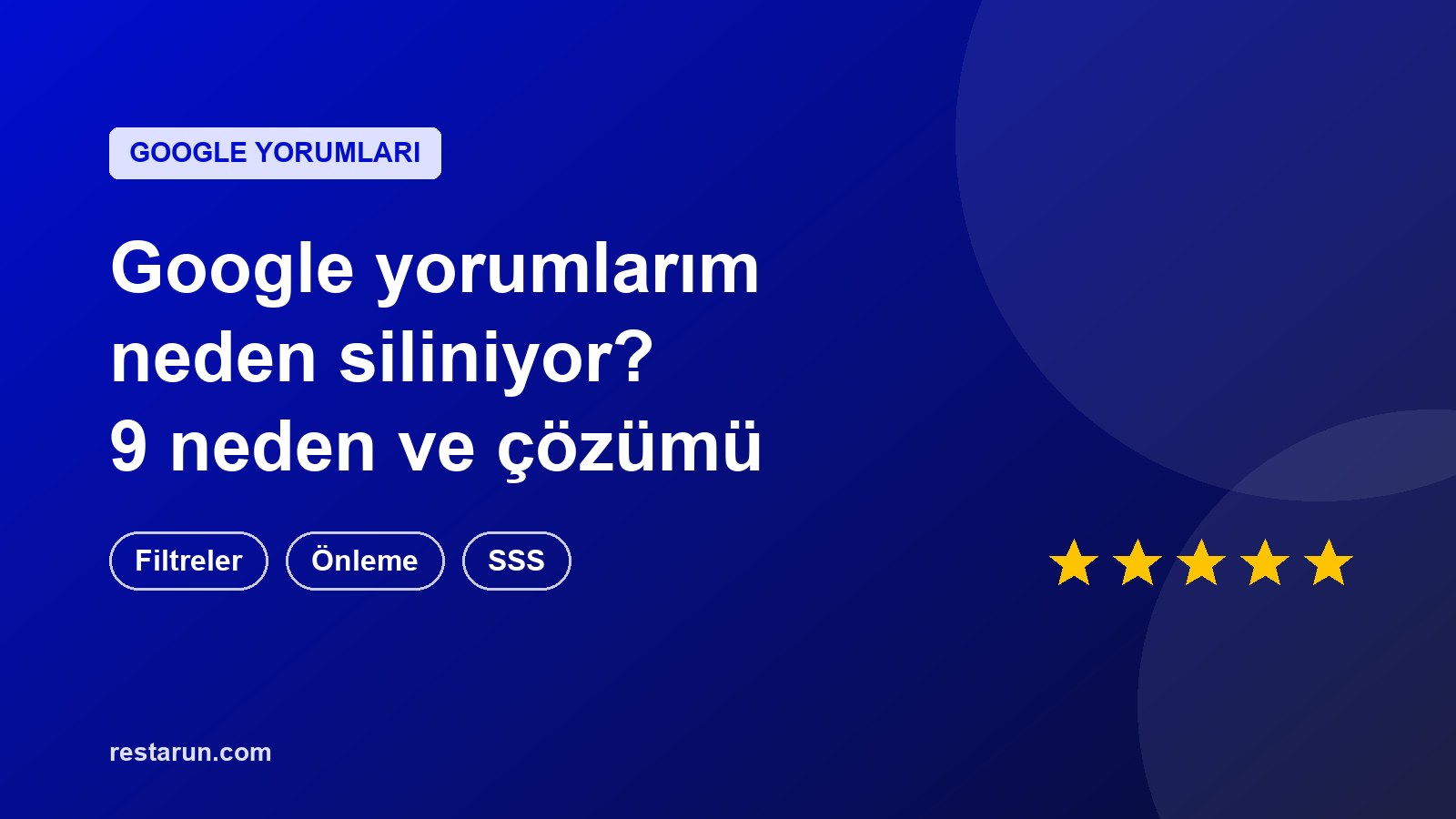 Google Yorumlarım Neden Siliniyor? 9 Neden ve Çözümü kapak görseli